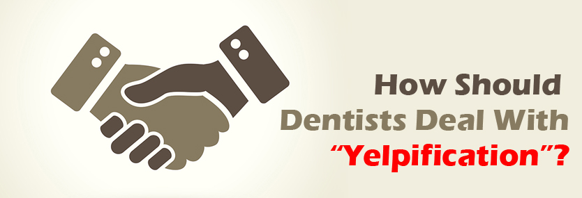 how-should-dentists-deal-with-yelpification