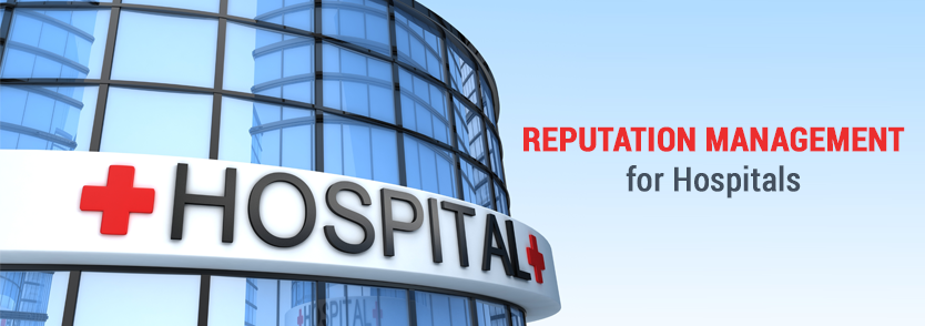Reputation Management for Hospitals