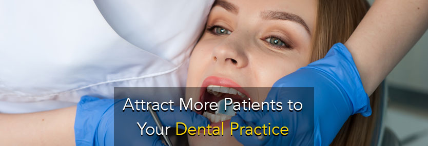 7 Online Marketing Ideas to Attract More Patients to Your Dental Practice