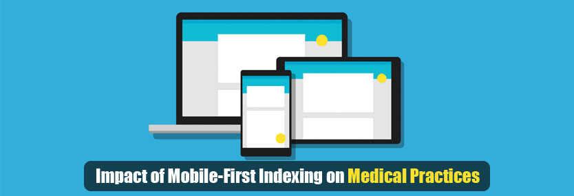 Understanding the Impact of Mobile-First Indexing on Medical Practices