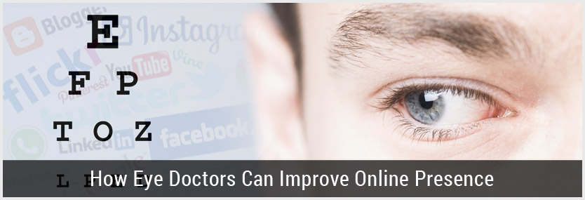 How Eye Doctors Can Improve Online Presence