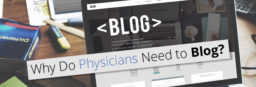 Why Do Physicians Need to Blog?