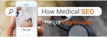 How Medical SEO Helps Physicians