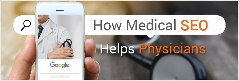 How Medical SEO Helps Physicians