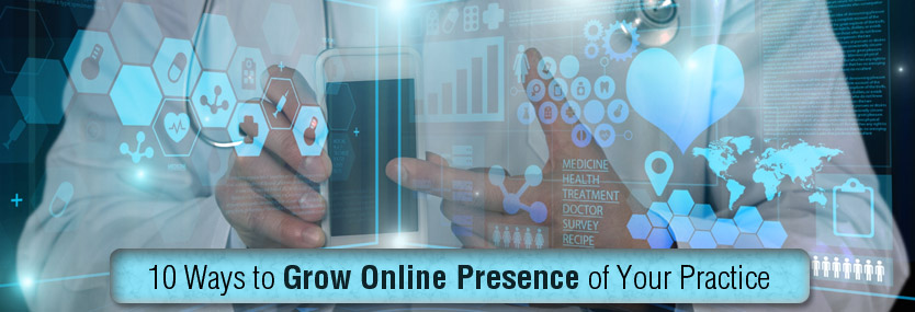 10 Ways to Grow Online Presence of Your Practice