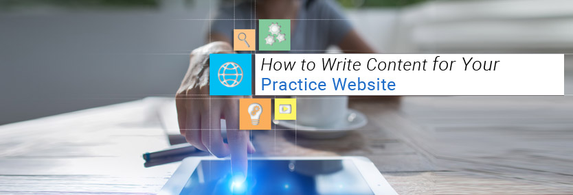 How to Write Content for Your Practice Website