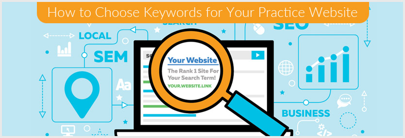 How to Choose Keywords for Your Practice Website