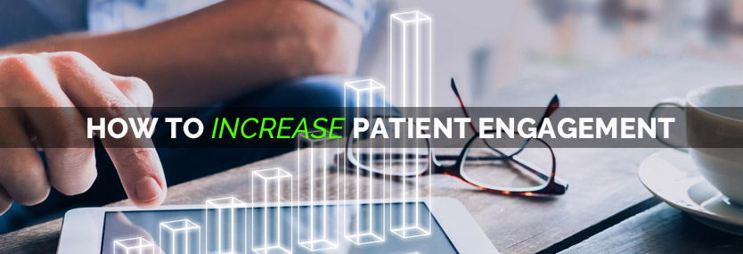 How to Increase Patient Engagement