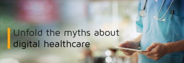 myths about digital healthcare