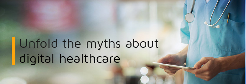 What Are the Myths About Digital Healthcare?