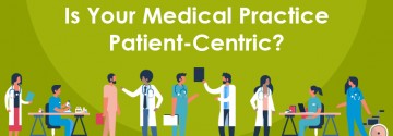 Is Your Medical Practice Patient-Centric